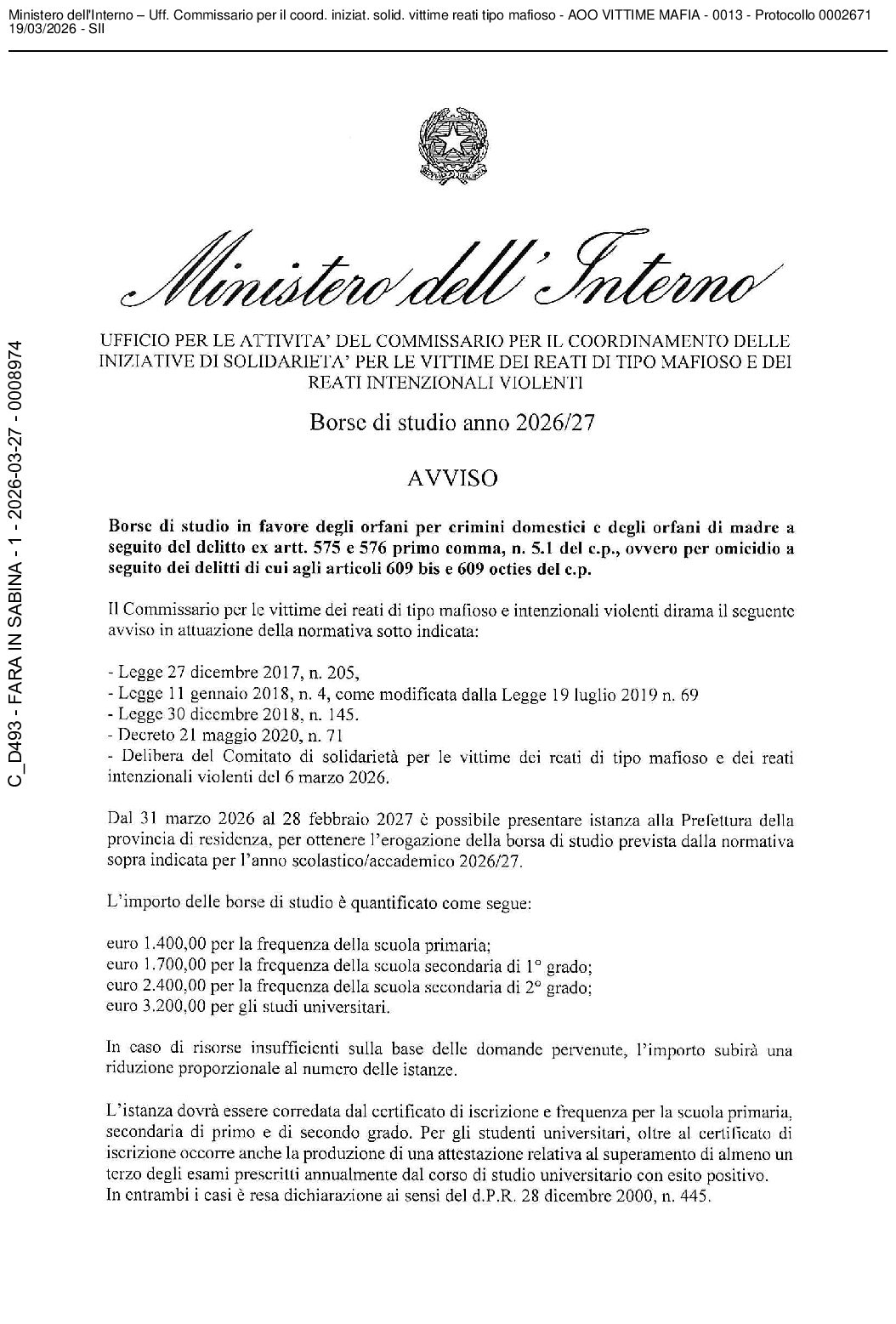 AVVISO – BORSE DI STUDIO IN FAVORE DEGLI ORFANI PER CRIMINI DOMESTICI E DEGLI ORFANI DI MADRE A SEGUITO DEL DELITTO EX ARTT. 575 E 576 PRIMO COMMA, N. 5.1 DEL C.P., OVVERO PER OMICIDIO A SEGUITO DEI DELITTI CUI AGLI ARTICOLI 609 BIS E 609 OCTIES DEL C.P.
