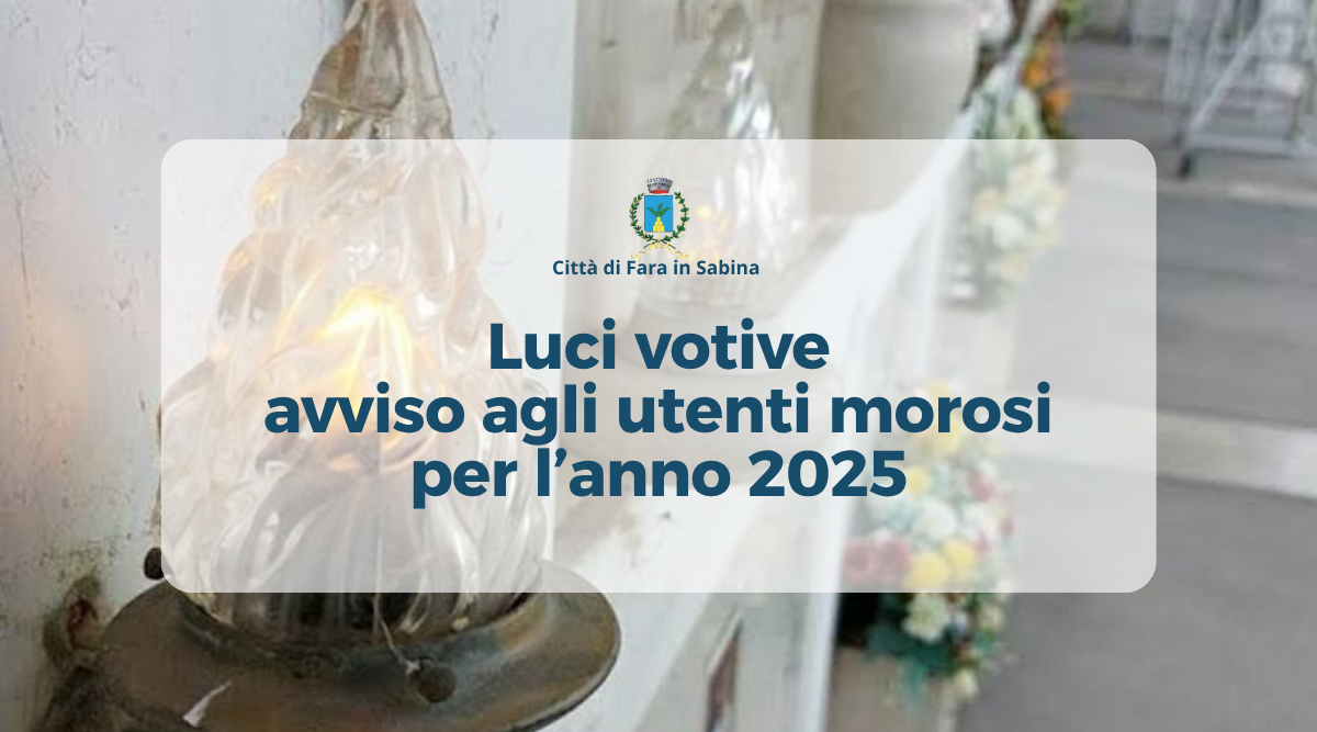 Luci votive: avviso agli utenti morosi per l’anno 2025